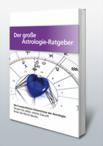 Der grosse Astrologie Ratgeber