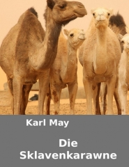 Karl May - Die Sklavenkarawane